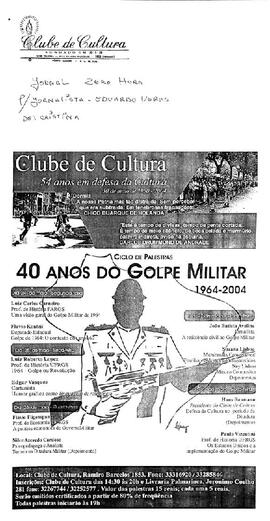 Nota - Palestra sobre os 40 anos do Golpe Militar para Zero Hora
