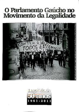 O Parlamento gaúcho no Movimento da Legalidade