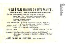 O que é velho fica novo e o inútil fica útil